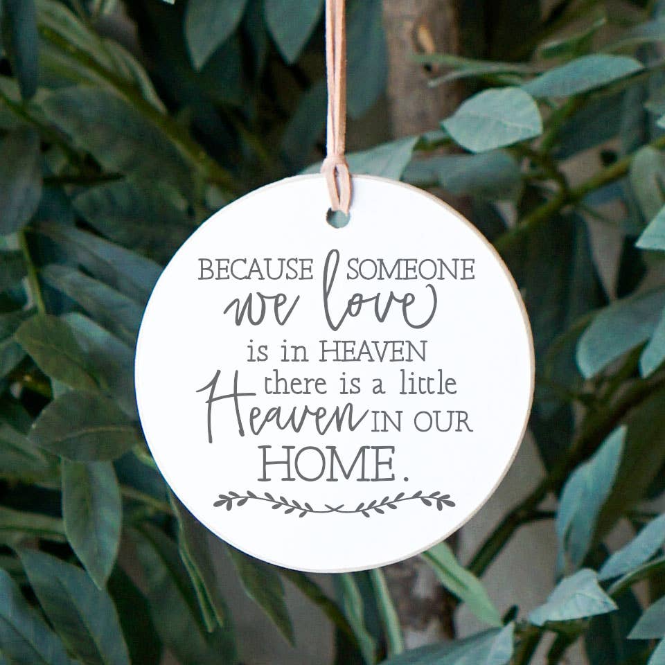 Heaven In Our Home, Bereavement Gift, Gift Giving, Ornament